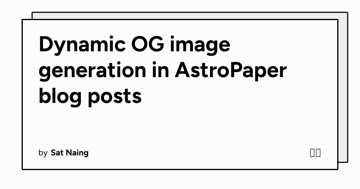 Dynamic OG image generation in AstroPaper blog posts